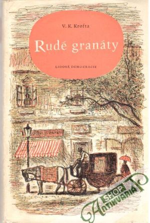 Rudé granáty - Krofta V. K.