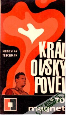 Královský povel - Tejchman Miroslav