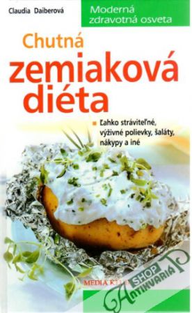Chutná zemiaková diéta - Daiberová Claudia