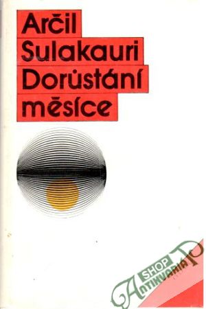 Dorůstání měsíce - Sulakauri Arčil