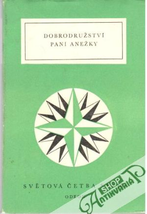 Dobrodružství paní Anežky - Kolektív autorov