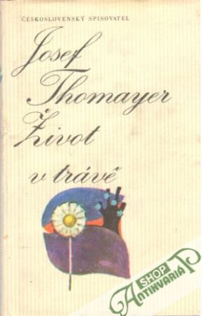 Život v trávě - Thomayer Josef