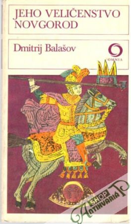 Jeho veličenstvo Novgorod - Balašov Dmitrij