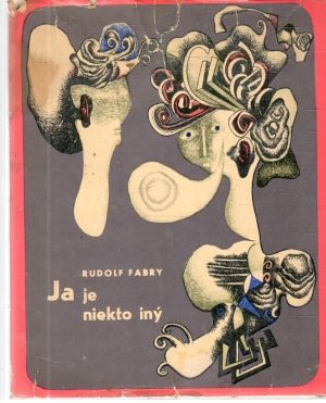 Ja je niekto iný - Fabry Rudolf