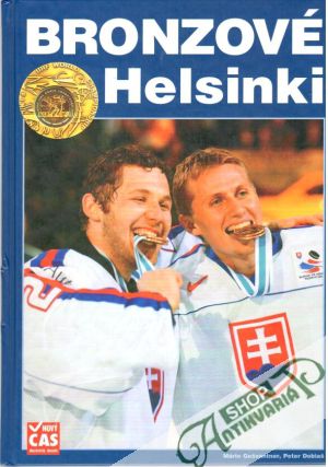 Bronzové Helsinki - Gešvantner Mário, Dobiaš Peter