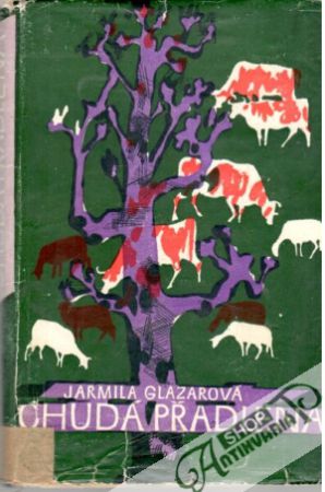 Chudá přadlena - Glazarová Jarmila