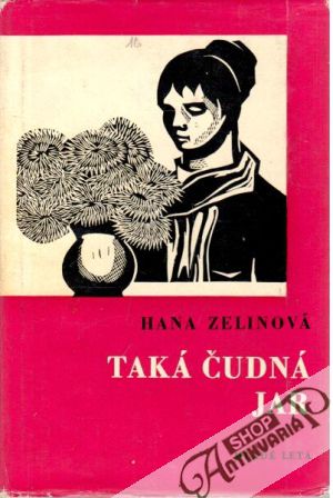 Taká čudná jar - Zelinová Hana
