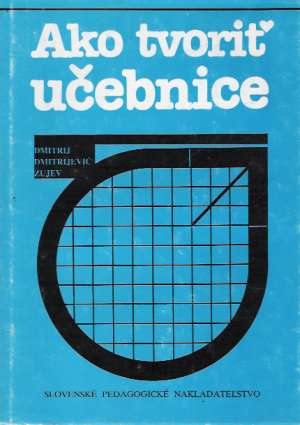 Ako tvoriý učebnice - Zujev D.D.