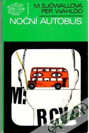 Noční autobus - Sjöwallová M. Wahloo Per