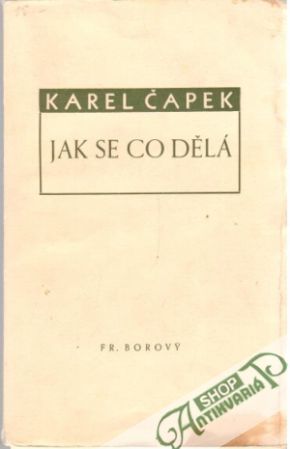 Jak se co dělá - Čapek Karel