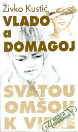 Vlado a Domagoj - Kustić Živko