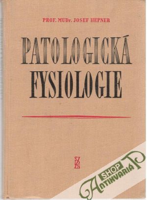 Patologická fysiologie - Hepner Josef