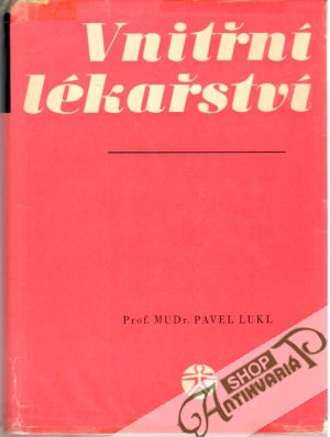 Vnitřní lékařství - Lukl Pavel
