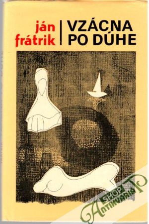 Vzácna po dúhe - Frátrik Ján