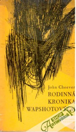Rodinná kronika Wapshotových - Cheever John