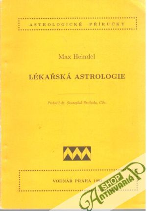 Lékařská astrologie - Heindel Max