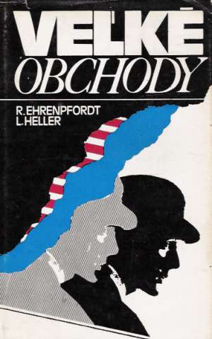 Veľké obchody - Ehrenpfordt R., Heller L.