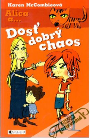 Alica a... Dosť dobrý chaos - McCombieová Karen