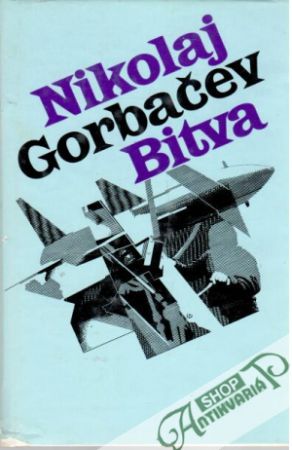 Bitva - Gorbačev Nikolaj