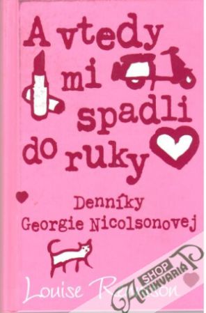 A vtedy mi spadli do ruky - Rennison Louise