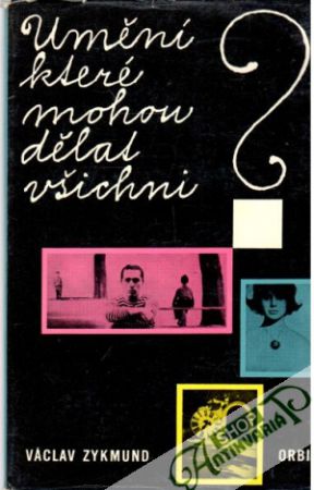 Umění, které mohou dělat všichni - Zykmund Václav