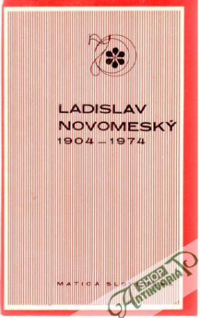 Ladislav Novomeský 1904 - 1974 - Rosenbaum Karol