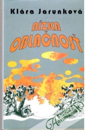 Nízka oblačnosť - Jarunková Klára