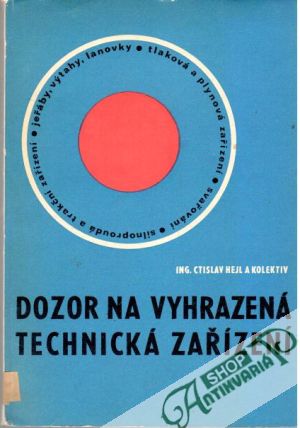 Dozor na vyhrazená technická zařízení - Hejl Ctislav a kolektiv