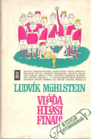 Vláďa hlási finále - Mühlstein Ludvík