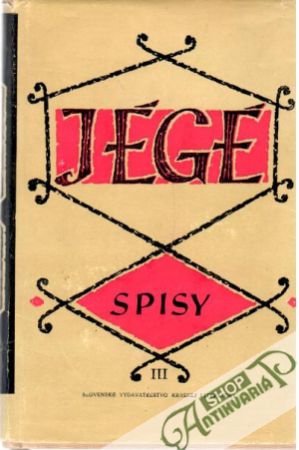 Spisy III. - Jégé Ladislav Nádaši