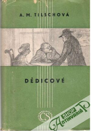 Dědicové - Tilschová A. M.