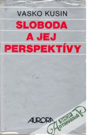 Sloboda a jej perspektívy - Kusin Vasko