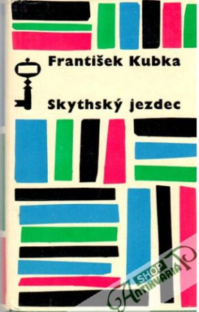 Skythský jezdec - Kubka František