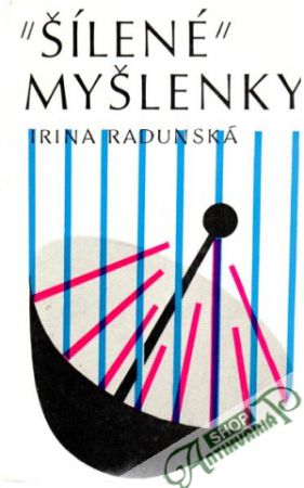 "Šílené" myšlenky - Radunská Irina