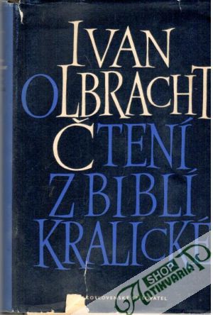 Čtení z biblí kralické - Olbracht Ivan