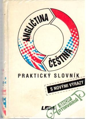 Anglicko - český a česko - anglický praktický slovník - Hais Karel, Hodek Břetislav