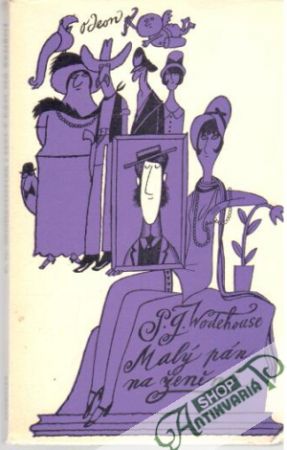 Malý pán na ženění - Wodehouse P. G.