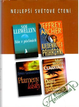 Stín v písčinách, Jedenácté přikázání, Plameny lásky, Dělej, že ji nevidíš - Llewellyn, Archer, Grahamová, Clarková