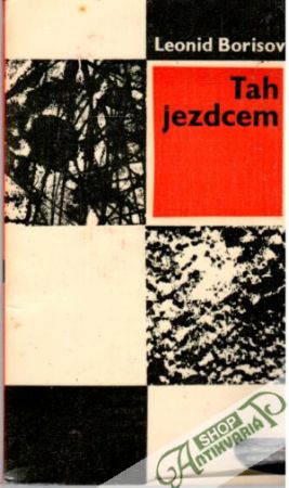 Tah jezdcem - Borisov Leonid