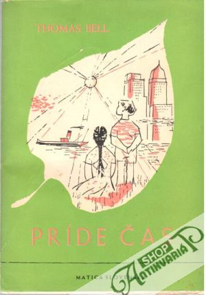 Príde čas - Bell Thomas