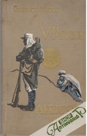 V pekle afrických legií - Klose Fridrich