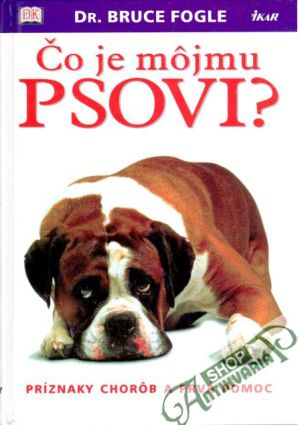 Čo je môjmu psovi? - Fogle Bruce