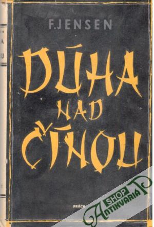 Dúha nad Čínou - Jensen Fritz