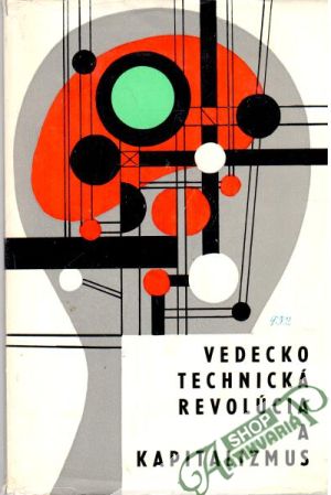 Vedeckotechnická revolúcia a kapitalizmus - Kolektív autorov