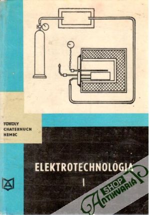 Elektrotechnológia I. - Tokoly, Chaternuch, Nemec