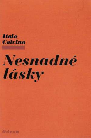 Nesnadné lásky - Calvino Italo
