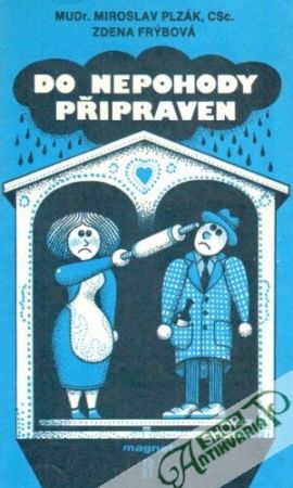 Do nepohody připraven - Plzák Miroslav, Frýbová Zdena