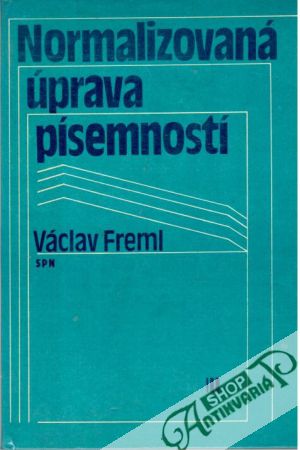 Normalizovaná úprava písemností - Freml Václav