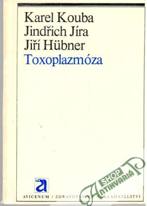Toxoplazmóza - Kouba, Jíra, Hubner