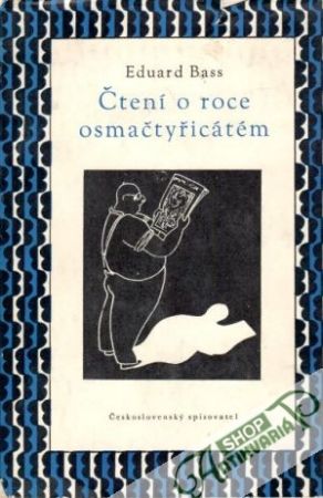 Čtení o roce osmačtyřicátém - Bass Eduard